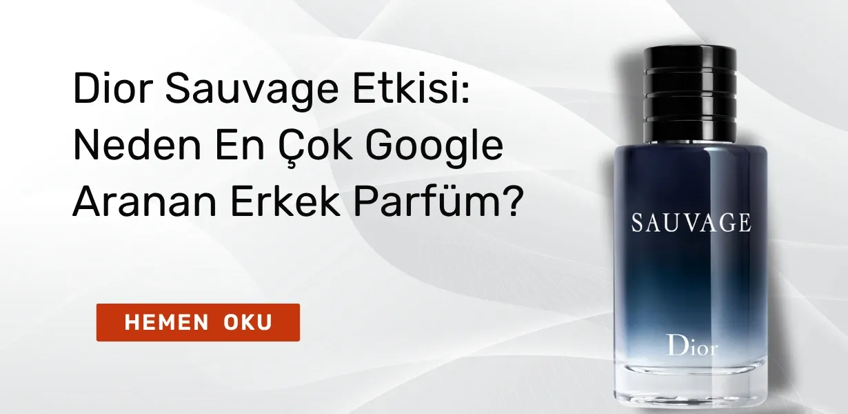 Dior Sauvage Etkisi: Neden En Çok Google Aranan Erkek Parfüm?