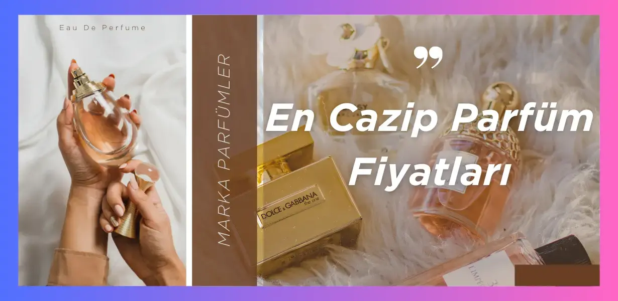 En Cazip Parfüm Fiyatları