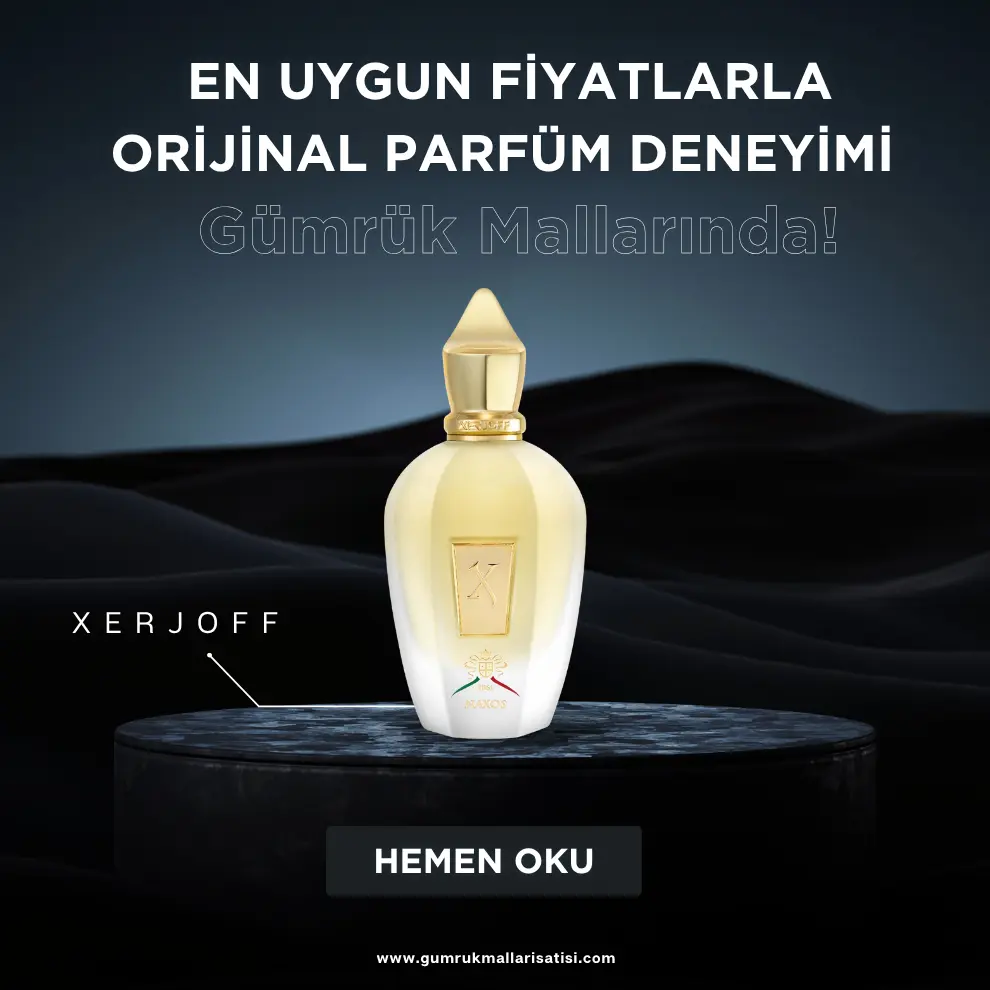 En Uygun Fiyatlarla Orijinal Parfüm Deneyimi Gümrük Mallarında