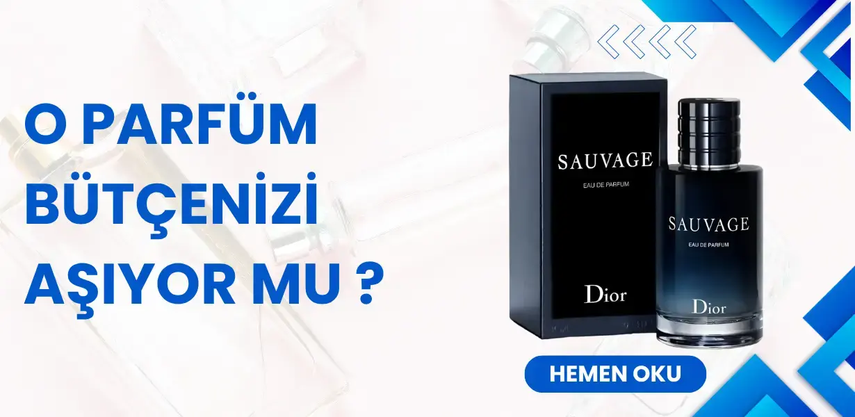 O Parfüm Bütçenizi Aşıyor mu