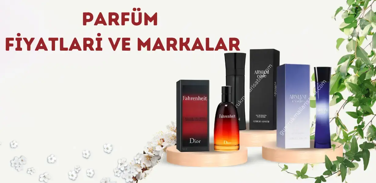 Parfüm Fiyatları ve Markalar