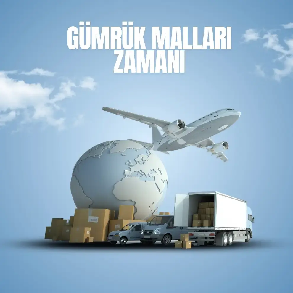 Gümrük Malları Zamanı