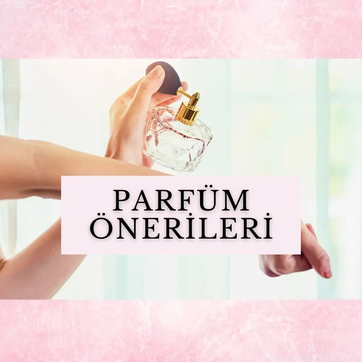 Parfüm Önerileri